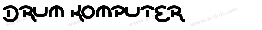 Drum Komputer字体转换